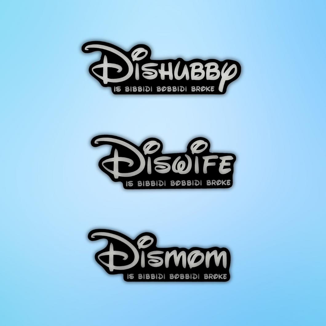 DisHubby, DisWife, DisMom