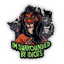 Load image into Gallery viewer, Surrounded by Idiots

