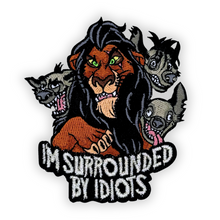 Load image into Gallery viewer, Surrounded by Idiots
